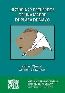 [LL1321] Historias y recuerdos de una madre de plaza  de mayo
